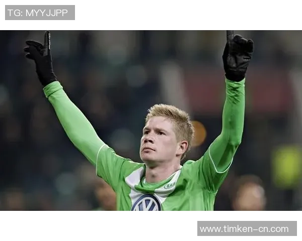 凯文·德布劳内:足坛天才中场的技艺与领袖魅力解析 凯文·德布劳内:足坛天才中场的技艺与领袖魅力解析